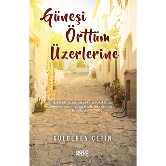 Güneşi Örttüm Üzerlerine