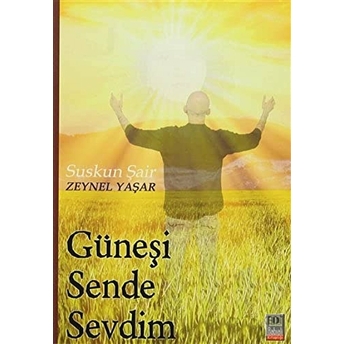 Güneşi Sende Sevdim Zeynel Yaşar