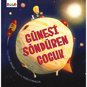 Güneşi Söndüren Çocuk