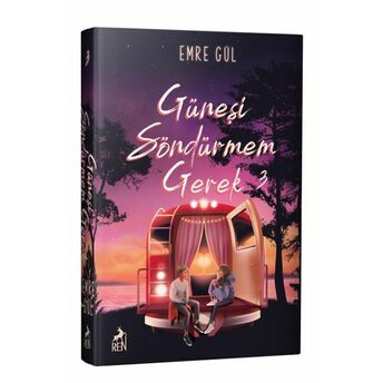 Güneşi Söndürmem Gerek 3 (Ciltli) Emre Gül