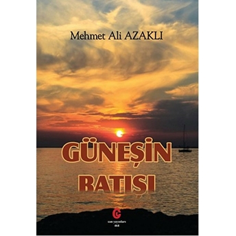 Güneşin Batışı Mehmet Ali Azaklı