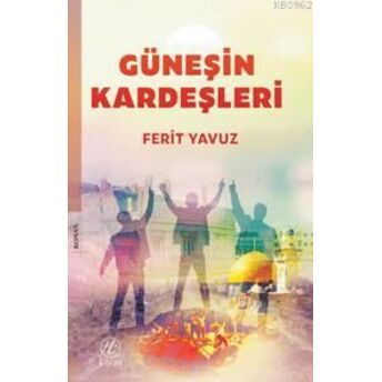 Güneşin Kardeşleri Ferit Yavuz