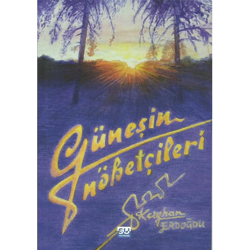 Güneşin Nöbetçileri Kayhan Erdoğdu