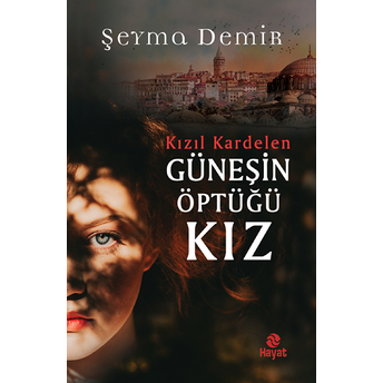 Güneşin Öptüğü Kız Şeyma Demir