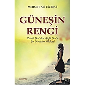 Güneşin Rengi Mehmet Ali Çiçekci,Mehmet Ali Çiçekçi