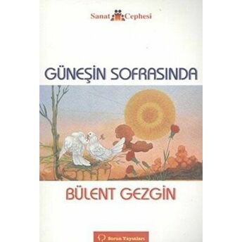 Güneşin Sofrasında Bülent Gezgin