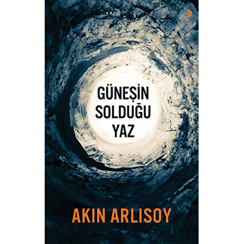 Güneşin Solduğu Yaz-Akın Arlısoy