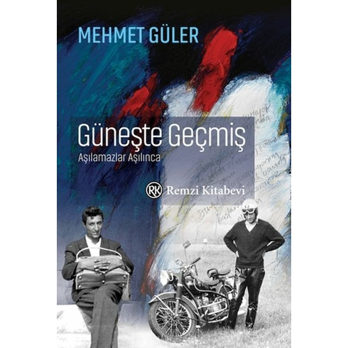 Güneşte Geçmiş Mehmet Güler