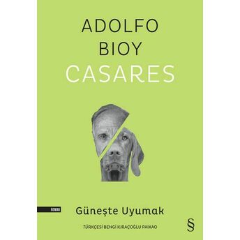 Güneşte Uyumak Adolfo Bioy Casares