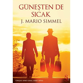 Güneşten De Sıcak J. Mario Simmel