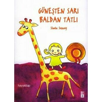 Güneşten Sarı Baldan Tatlı Simla Sunay