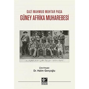 Güney Afrika Muharebesi Gazi Mahmud Muhtar Paşa