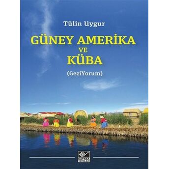 Güney Amerika Ve Küba Tülin Uygur