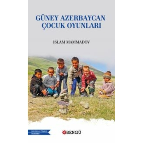 Güney Azerbaycan Çocuk Oyunları Islam Memmedov