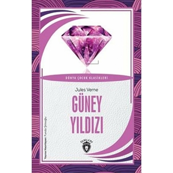 Güney Yıldızı Dünya Çocuk Klasikleri (7-12 Yaş) Jules Verne