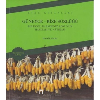 Güneyce - Rize Sözlüğü Ismail Kara