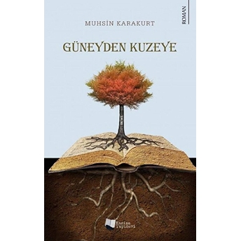 Güneyden Kuzeye /De’we - Muhsin Karakurt