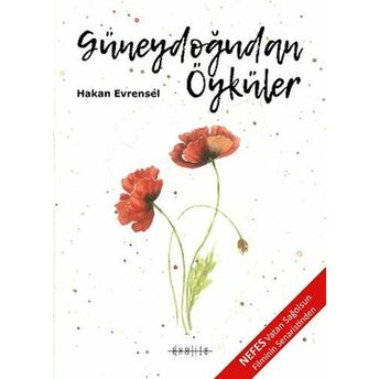 Güneydoğudan Öyküler Hakan Evrensel