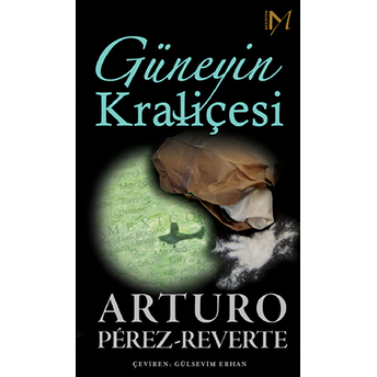 Güneyin Kraliçesi Arturo Perez Reverte