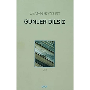 Günler Dilsiz Osman Bozkurt