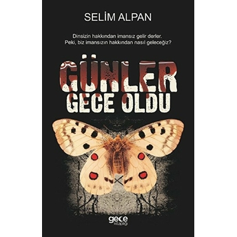 Günler Gece Oldu - Selim Alpan