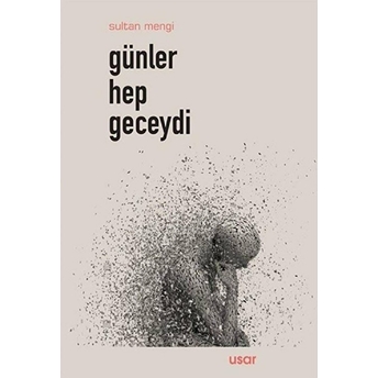 Günler Hep Geceydi