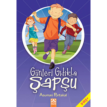 Günleri Gıdıkla Şapşu Asuman Portakal