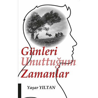 Günleri Unuttuğum Zamanlar