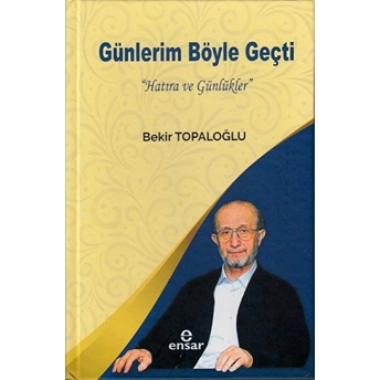 Günlerim Böyle Geçti; 