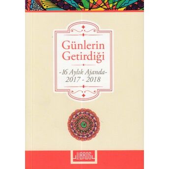 Günlerin Getirdiği (16 Aylık Ajanda) Kolektif