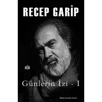 Günlerin Izi 1 Recep Garip