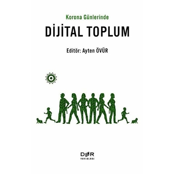 Günlerinde Dijital Toplum - Ayten Övür