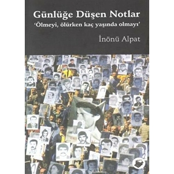 Günlüğe Düşen Notlar Inönü Alpat