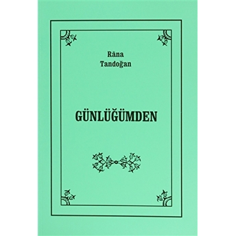 Günlüğümden Rana Tandoğan