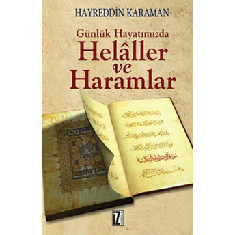 Günlük Hayatımızda Helaller Ve Haramlar Hayreddin Karaman