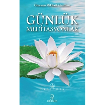 Günlük Meditasyonlar Omraam Mikhael Aivanhov