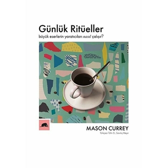 Günlük Ritüeller Mason Currey