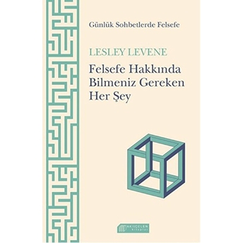 Günlük Sohbetlerde Felsefe Lesley Levene