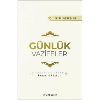 Günlük Vazifeler | Ihya-U Ulumiddin - Imam Gazali