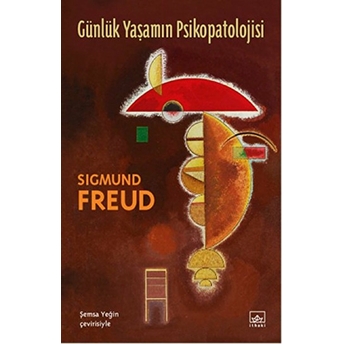 Günlük Yaşamın Psikopatolojisi Sigmund Freud