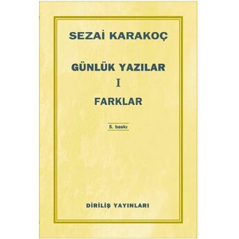 Günlük Yazılar 1 / Farklar Sezai Karakoç