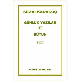 Günlük Yazılar 2 / Sütun Sezai Karakoç