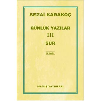 Günlük Yazılar 3 / Sur Sezai Karakoç