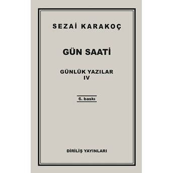 Günlük Yazılar 4 - Gün Saati Sezai Karakoç