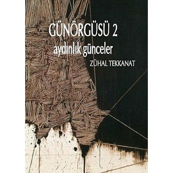 Günörgüsü 2 - Zühal Tekkanat