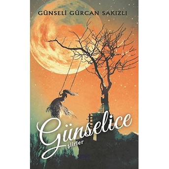 Günselice Şiirler Günseli Gürcan