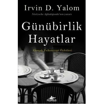 Günübirlik Hayatlar Irvin D. Yalom