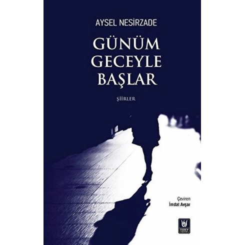 Günüm Geceyle Başlar Aysel Nesirzade