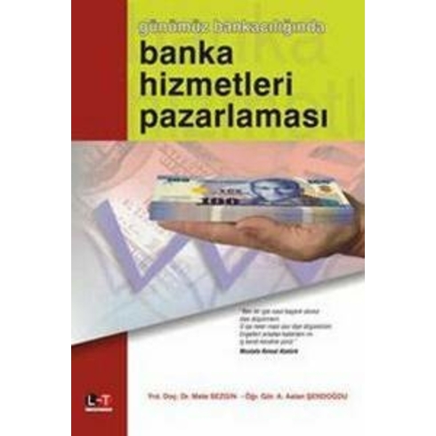 Günümüz Bankacılığında Banka Hizmetleri Pazarlaması