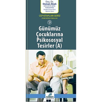 Günümüz Çocuklarına Psikososyal Tesirler Osman Abalı